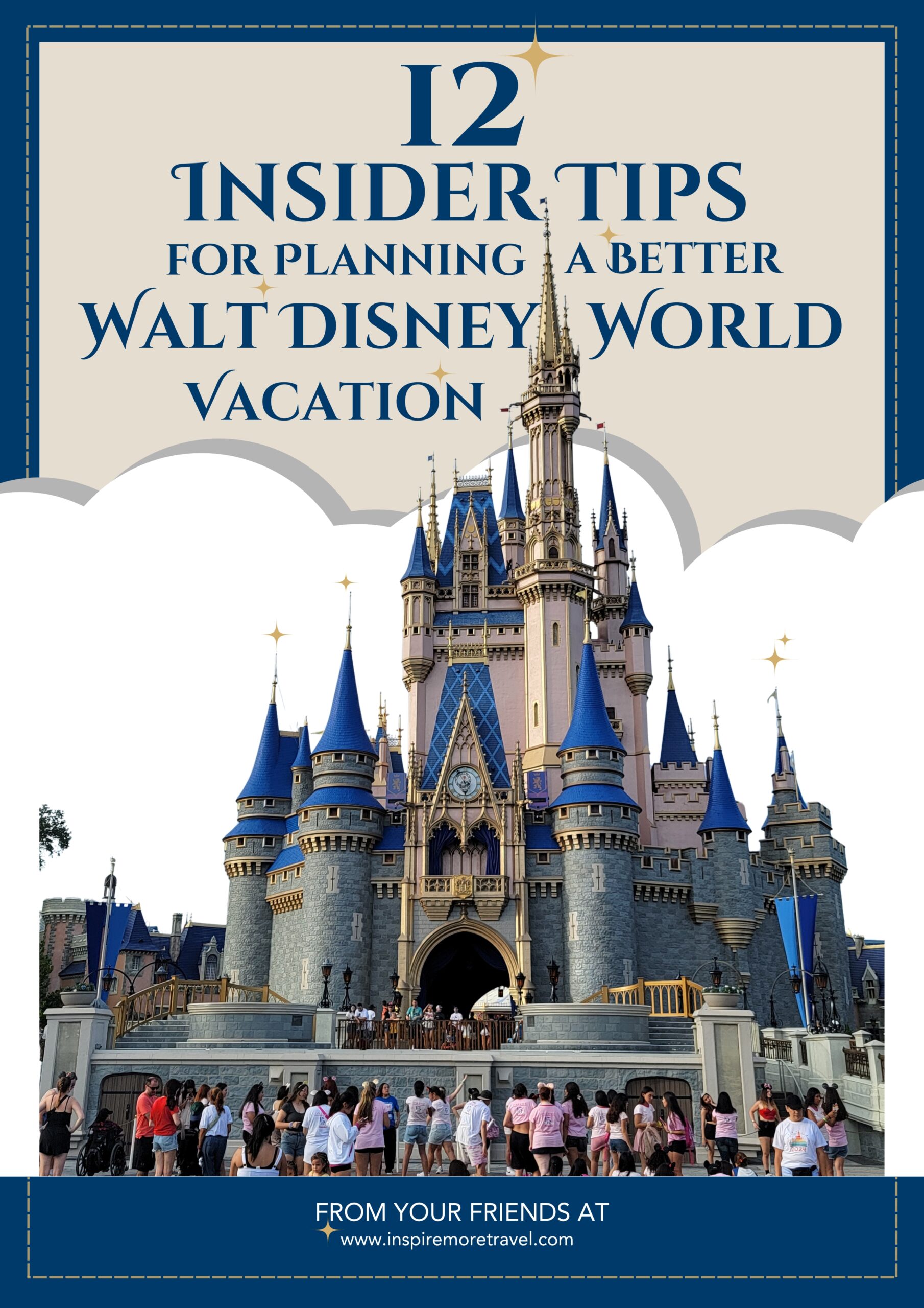 Disney Lead Magnet - Guide - Inspire More Travel Disney Tips for Planning a Better Walt Disney Vacation